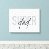 Toile Simple, moderne, cool, design tendance Super Papa (Insitu (Plancher de Bois))