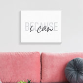 Toile Simple, moderne, cool, design urbain Parce que je (Insitu(Salon))