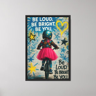 Toile Sois brillante Grâce Girl Street