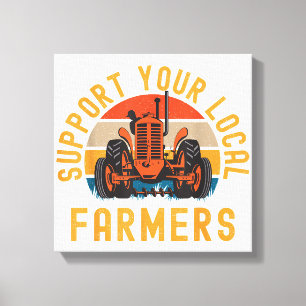 Toile Soutenez Vos Agriculteurs Locaux, Vie De Ferme Et