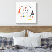 Toile Soyez courageux Ayez Courage Fox (Insitu(Chambre))