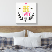 Toile Soyez heureux 4 (Insitu(Chambre))