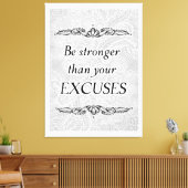 Toile Soyez plus fort que vos excuses - Citation positiv (Insitu(Salon))
