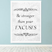 Toile Soyez plus fort que vos excuses - Citation positiv (Insitu (Plancher de Bois))