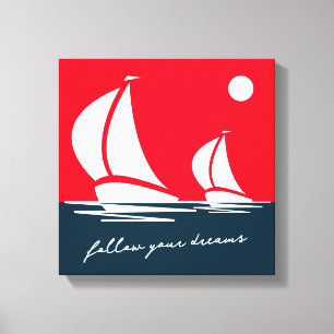 Toile Suivez vos rêves nautiques voilier coucher de sole