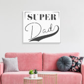 Toile Super papa (Insitu(Salon))