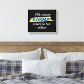 Toile Support Ukraine "KARMA arrive en deux couleurs" (Insitu(Chambre))
