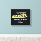 Toile Support Ukraine "KARMA arrive en deux couleurs" (Insitu (Plancher de Bois))