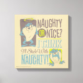 Toile TAZ™ - Naughty ou Nice ? (Recto)