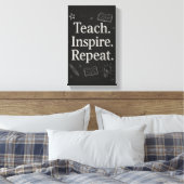 Toile Teach Inspire Repeat - Bold Chalkboard enseignant (Insitu(Chambre))