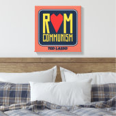 Toile Ted Lasso | Graphique du communisme rom (Insitu(Chambre))