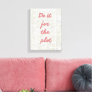 Toile Tendance Fais-le pour l'intrigue Rose Journal