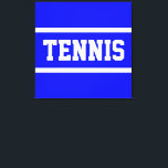 Toile TENNIS Athletic Bright Blue White Stripes<br><div class="desc">This sporty design features athletic TENNIS text inside white racing stripes against bright blue background. The text and colors can be personalized.</div>