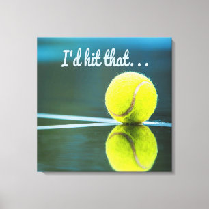 Toile Tennis-ball je frappais ce cadeau drôle