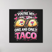 Toile T'es Mon Seul & Unique Taco (Recto)