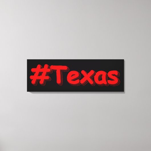 Toile "#Texas " Conception sympa. Commandez dès maintena (Recto)