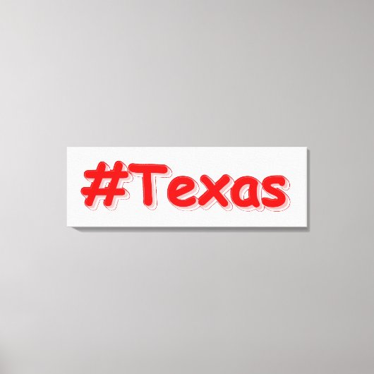 Toile "#Texas " Conception sympa. Commandez dès maintena (Recto)
