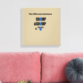Toile The Difference Between Champ and Chump (Insitu(Salon))