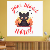 Toile TON SANG MAINTENANT !! - Chat vampire (Insitu(Salon))