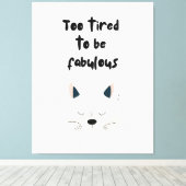 Toile Too Tired To Be Fabulous Quote with Sleeping Dog (Insitu (Plancher de Bois))