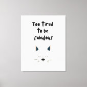 Toile Too Tired To Be Fabulous Quote with Sleeping Dog (Recto)