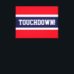 Toile TOUCHDOWN Bright Red White Navy Bleu Stripes<br><div class="desc">Cette conception sportive de football comporte du texte en gras TOUCHDOWN! à l'intérieur d'une large bande marine bleu centre contre un arrière - plan rouge vif. Le texte peut être personnalisé.</div>