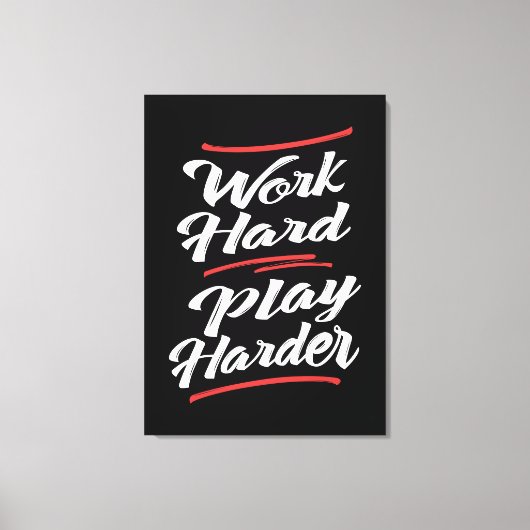 Toile Travailler dur plus dur (Recto)