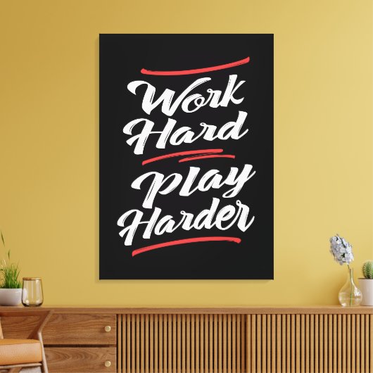 Toile Travailler dur plus dur (Insitu(Salon))