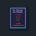 Toile Typographie - Citation inspirante sur la compassio<br><div class="desc">Une citation inspirante qui dit : nos peines et nos blessures ne sont guéries que lorsque nous les touchons avec compassion. Le design utilise la typographie comme une forme d'expression artistique. Conçu pour élever, réconforter et motiver.</div>