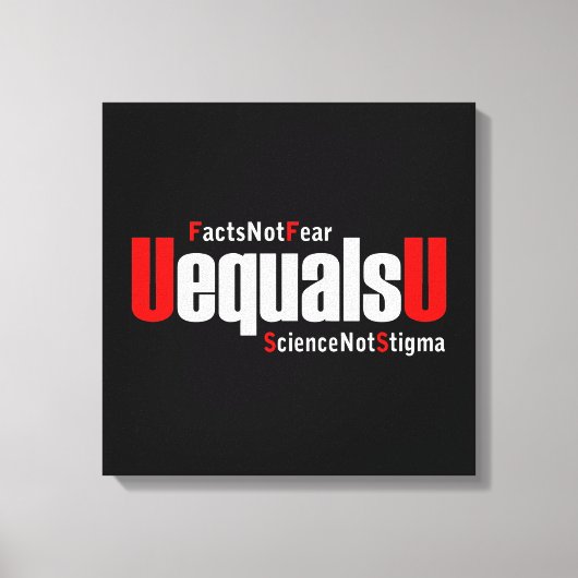 Toile UEqualsU VIH Faits Pas peur Science Pas Stigmatism (Recto)