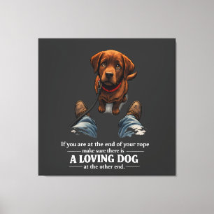 Toile Un chien aimant est nécessaire si au bout du roule