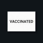 Toile Vacciné, noir blanc personnalisable<br><div class="desc">Papier personnalisable en noir blanc Vacciné, Signe minimaliste élégant style noir et blanc</div>