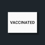 Toile Vacciné, noir blanc personnalisable<br><div class="desc">Papier personnalisable en noir blanc Vacciné,  Signe minimaliste élégant style noir et blanc</div>