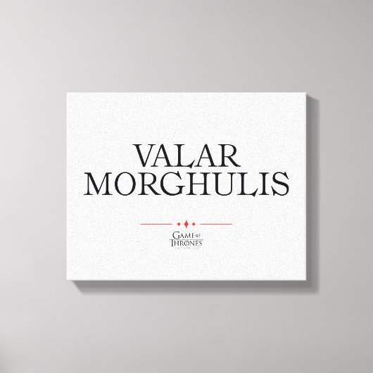 Toile Valar Morghulis (Recto)