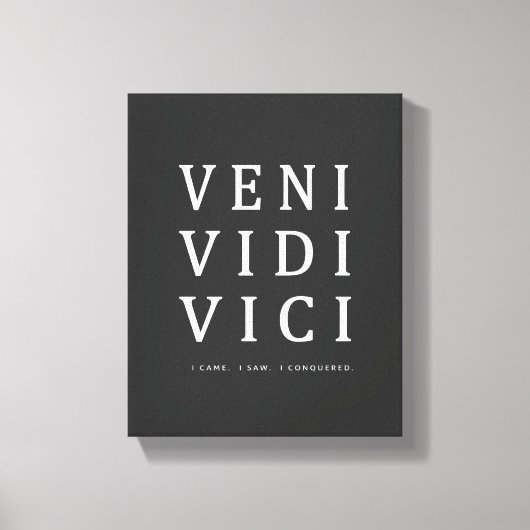 Toile Veni Vidi Vici | Devis inspirant (Recto)