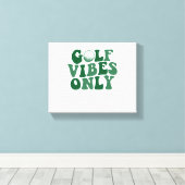 Toile Vibes De Golf Seulement, Lover De Golf (Insitu (Plancher de Bois))