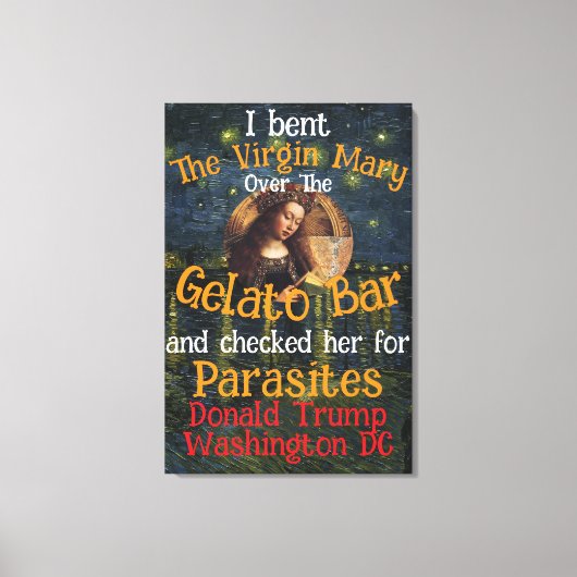 Toile Vierge Marie Donald TRUMP Ticks Parasites (Recto)