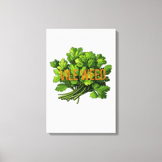 Toile Vile Weed - Bold Funny Anti-Cilantro (Recto)