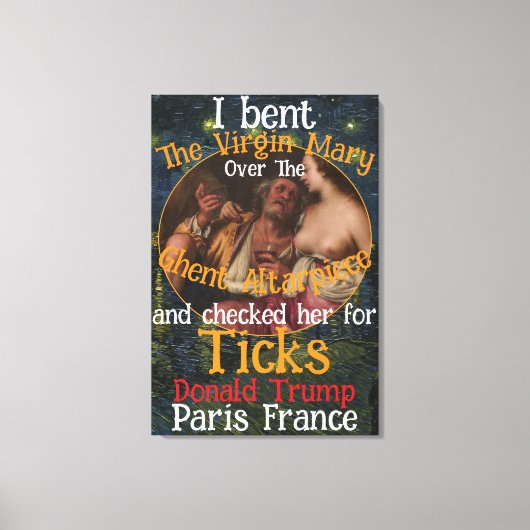 Toile Virgin Mary Donald TRUMP Ticks Parasites (Recto)