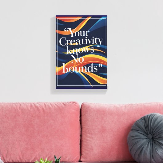 Toile Votre Créativité Ne Connaît Aucune Frontière (Insitu(Salon))
