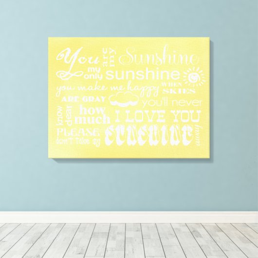 Toile Vous Êtes Mon Sunshine Canvas Wall Art (Insitu (Plancher de Bois))