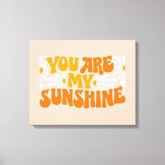 Toile Vous êtes mon Sunshine Super Graphisme (Recto)