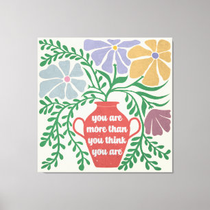 Toile Vous Êtes Plus Que Vous Ne Pensez L'Être