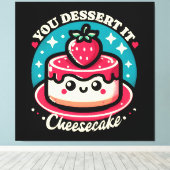 Toile Vous Le Dessert - Cheesecake Kawaii (Insitu (Plancher de Bois))