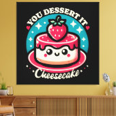 Toile Vous Le Dessert - Cheesecake Kawaii (Insitu(Salon))