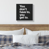 Toile Vous n'êtes pas obligé, vous avez la chance (Insitu(Chambre))