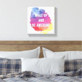Toile Wake up and Be Awesome (Insitu(Chambre))