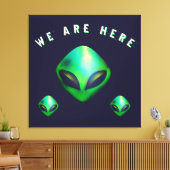 Toile "We Are Here" Green Alien head (Insitu(Salon))
