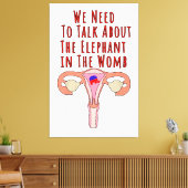Toile We Need to Talk About The Elephant In The Womb (Insitu(Salon))