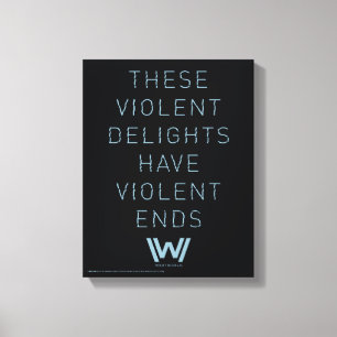 Toile Westworld   Citation de typographie "Plaisirs viol